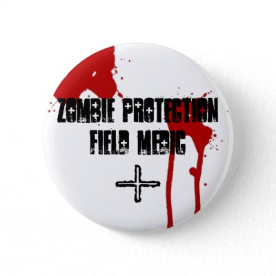 zombie_protection_field_medic_button-p145139498474618990t5sj_400.jpg